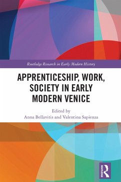 Apprenticeship, Work, Society in Early Modern Venice (eBook, PDF)