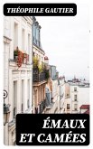 Émaux et camées (eBook, ePUB)