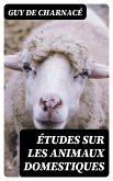 Études sur les animaux domestiques (eBook, ePUB)