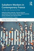 Subaltern Workers in Contemporary France (eBook, ePUB)