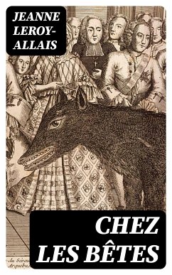 Chez les bêtes (eBook, ePUB) - Leroy-Allais, Jeanne