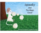 Squeaky and the Magic Clover Squeaky and the Magic Clover
