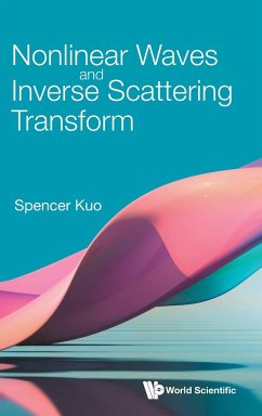 Nonlinear Waves and Inverse Scattering Transform - Spencer Kuo