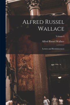 Cover Alfred Russel Wallace: Letters and Reminiscences; Volume I