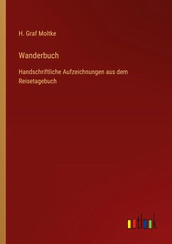 Wanderbuch - Moltke, H. Graf