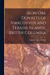 Iron ore Deposits of Vancouver and... - Bild 1