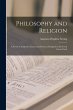 Philosophy and Religion; a Series of... - Bild 1
