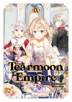 Tearmoon Empire: Volume 9 - Mochitsuki, Nozomu