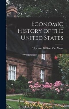 Economic History of the United States - Metre, Thurman William Van