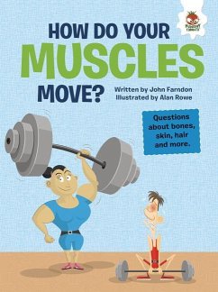 How Do Your Muscles Move? - Farndon, John