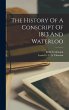 The History Of A Conscript Of 1813 And... - Bild 1