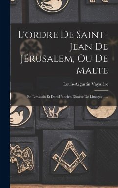 Cover L'ordre De Saint-jean De Jérusalem, Ou De Malte