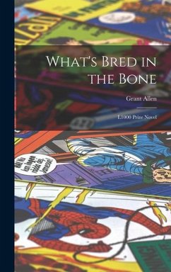 What's Bred in the Bone: L1000 Prize Novel - Allen, Grant