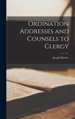 Cover Ordination Addresses and Counsels to Clergy