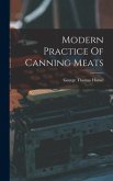 Modern Practice Of Canning Meats