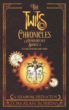 The Twits Chronicles, Anthology #1 - Robbins, Tom Alan