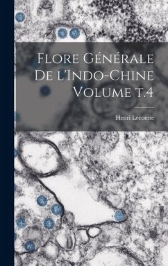 Cover Flore générale de l'Indo-Chine Volume t.4