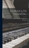La Musica En Valencia...