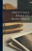 Hrólfs Saga Kraka Og Bjarkarímur
