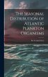 The Seasonal Distribution of Atlantic... - Bild 1