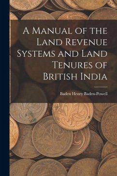 Cover A Manual of the Land Revenue Systems and Land Tenures of British India