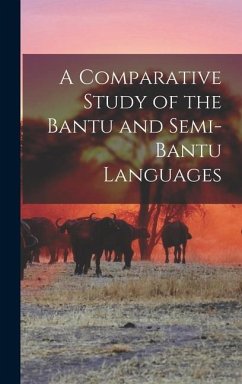 A Comparative Study of the Bantu and Semi-Bantu Languages - Anonymous