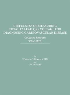 Usefulness of Measuring Total 12-Lead QRS Voltage in Diagnosing Cardiovascular Disease - Roberts, William C.