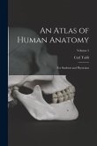 An Atlas of Human Anatomy: For Students and Physicians; Volume 5