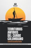 Territorios anfibios del Caribe colombiano (eBook, ePUB)