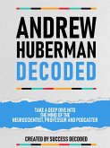 Andrew Huberman Decoded (eBook, ePUB)