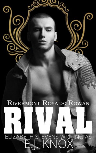 Rival (Rivermont Royals, #2) (eBook, ePUB) Rival (Rivermont Royals, #2) (eBook, ePUB)