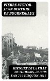 Histoire de la ville de Thouars, depuis l'an 759 jusqu'en 1815 (eBook, ePUB)