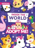 Inside the World of Adopt Me! (eBook, ePUB) Inside the World of Adopt Me! (eBook, ePUB)