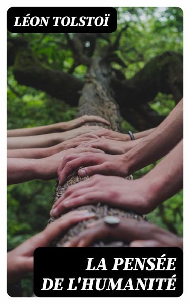 La Pensée de l'Humanité (eBook, ePUB) La Pensée de l'Humanité (eBook, ePUB)