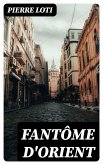 Fantôme d'Orient (eBook, ePUB)