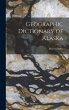 Geographic Dictionary of Alaska - Bild 1
