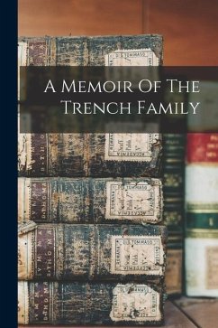 A Memoir Of The Trench Family - Anonymous