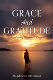 Grace And Gratitude: Developing Personal Prayer