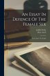 An Essay In Defence Of The Female Sex:... - Bild 1