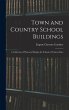 Town and Country School Buildings: A... - Bild 1