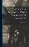 History of the Fortieth Ohio Volunteer Infantry
