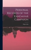 Personal Records of the Kandahar Campaign