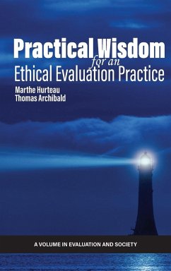 Practical Wisdom for an Ethical Evaluation Practice