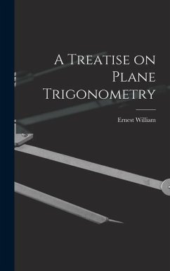 A Treatise on Plane Trigonometry - Hobson, Ernest William
