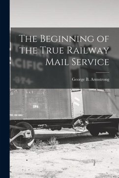 Cover The Beginning of the True Railway Mail Service