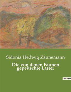 Cover Die von denen Faunen gepeitschte Laster