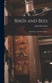 Birds and Bees Birds and Bees
