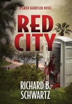 Red City: A Gwen Harrison Novel - Schwartz, Richard B.