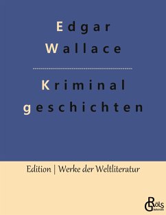 Kriminalgeschichten - Wallace, Edgar