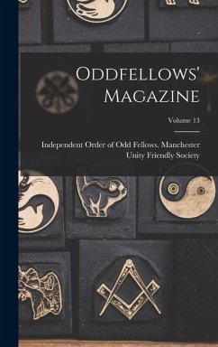 Cover Oddfellows' Magazine; Volume 13